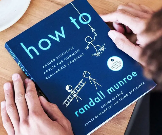 How To - Absurd Scientific Advice for Common Real-World Problems