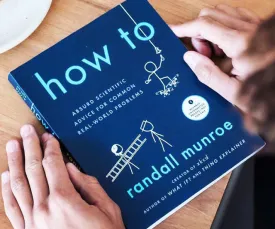 How To - Absurd Scientific Advice for Common Real-World Problems